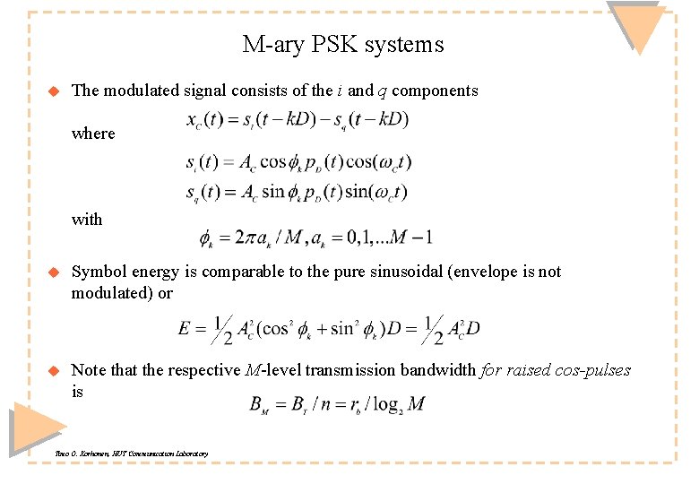 M-ary PSK systems u The modulated signal consists of the i and q components