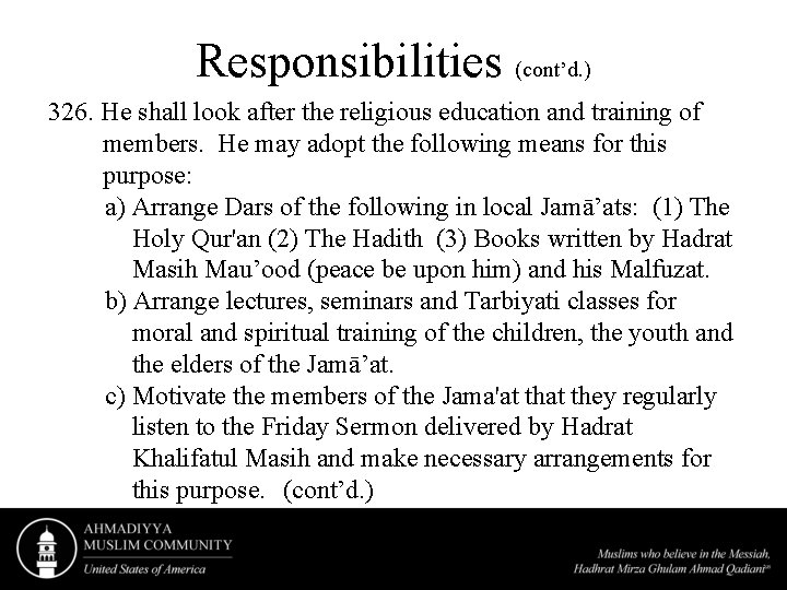 Responsibilities (cont’d. ) 326. He shall look after the religious education and training of