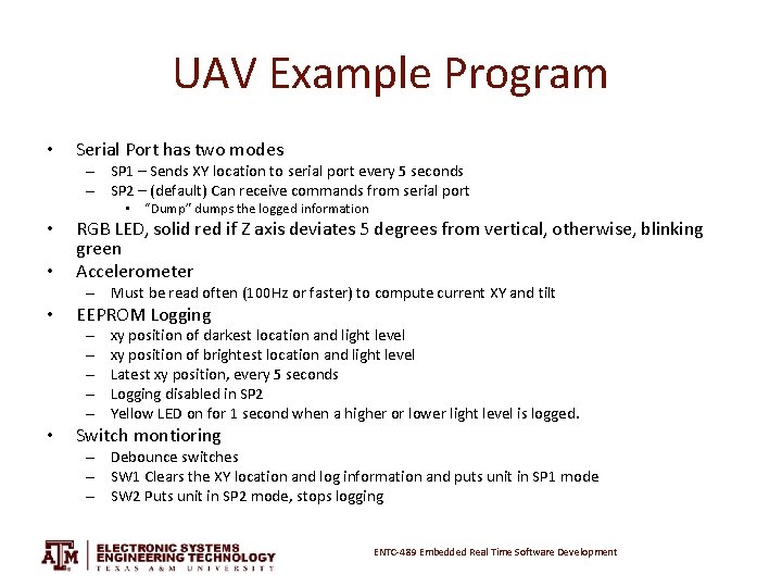 UAV Example Program • Serial Port has two modes – SP 1 – Sends
