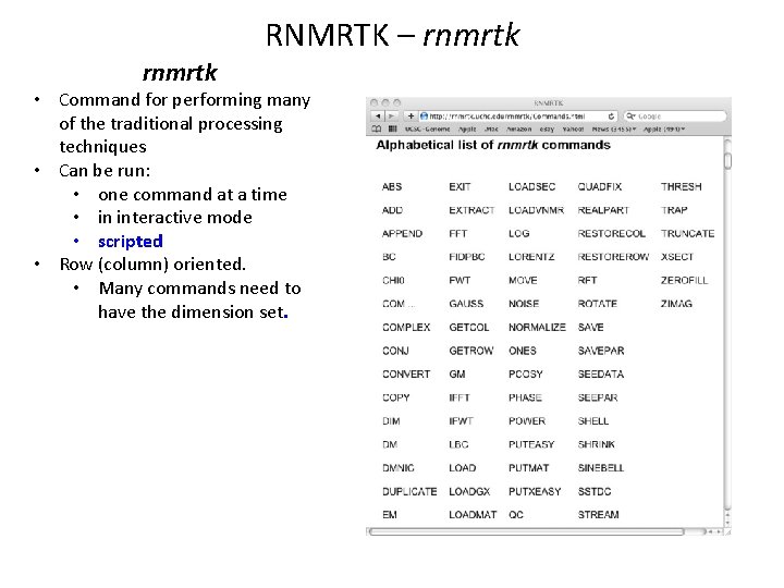 RNMRTK – rnmrtk • Command for performing many of the traditional processing techniques •