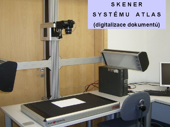 SKENER SYSTÉMU ATLAS (digitalizace dokumentů) 