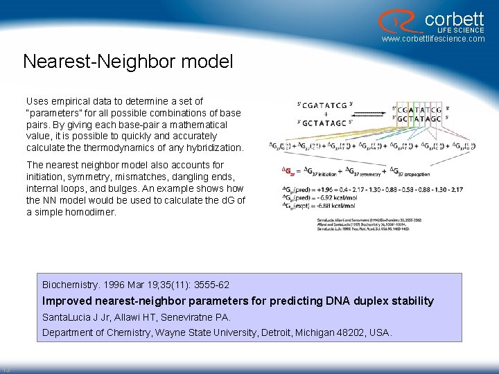 corbett LIFE SCIENCE www. corbettlifescience. com Nearest-Neighbor model Uses empirical data to determine a corbett LIFE SCIENCE www. corbettlifescience. com Nearest-Neighbor model Uses empirical data to determine a
