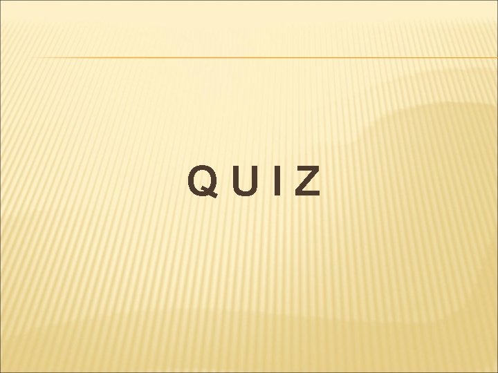 QUIZ 