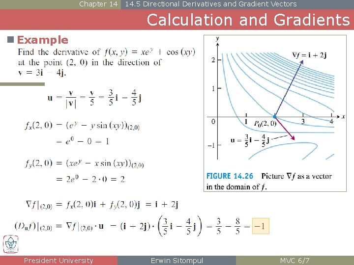 Chapter 14 14. 5 Directional Derivatives and Gradient Vectors Calculation and Gradients n Example