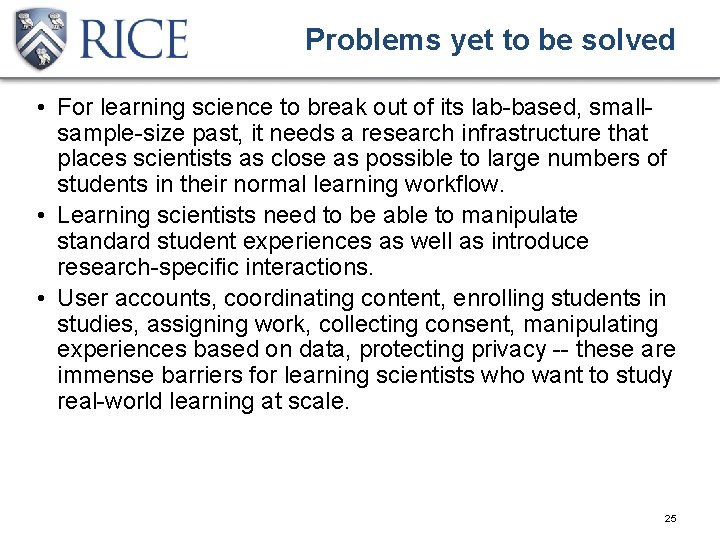 Problems yet to be solved • For learning science to break out of its