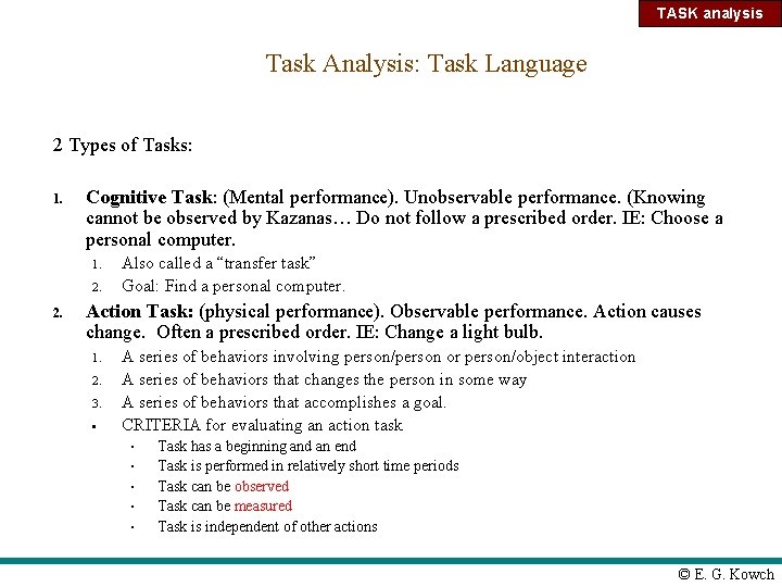 TASK analysis Task Analysis: Task Language 2 Types of Tasks: 1. Cognitive Task: (Mental