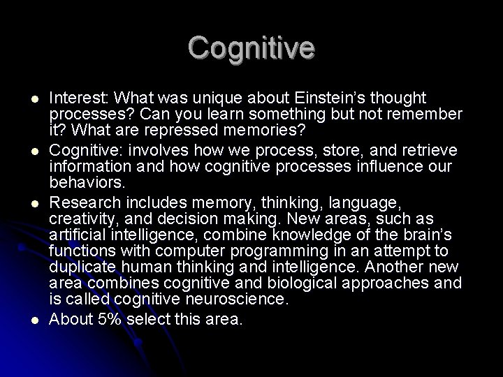 Cognitive l l Interest: What was unique about Einstein’s thought processes? Can you learn