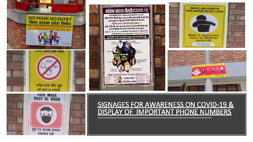 SIGNAGES FOR AWARENESS ON COVID-19 & DISPLAY OF IMPORTANT PHONE NUMBERS 