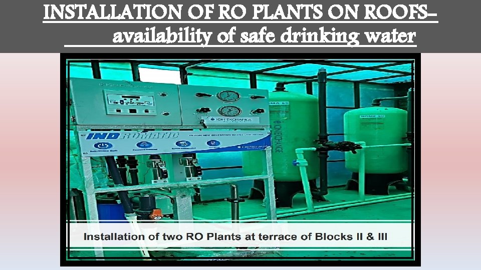 INSTALLATION OF RO PLANTS ON ROOFSavailability of safe drinking water 