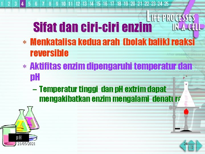 Sifat dan ciri-ciri enzim * Menkatalisa kedua arah (bolak balik) reaksi reversible * Aktifitas