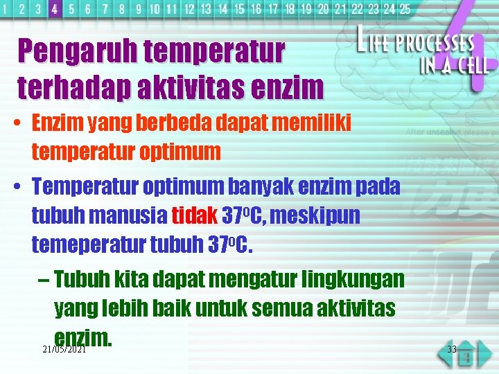 Pengaruh temperatur terhadap aktivitas enzim • Enzim yang berbeda dapat memiliki temperatur optimum •