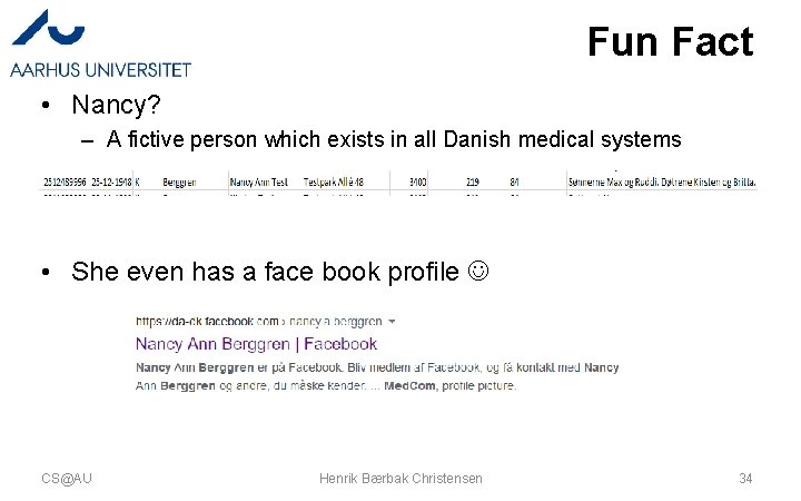 Fun Fact • Nancy? – A fictive person which exists in all Danish medical