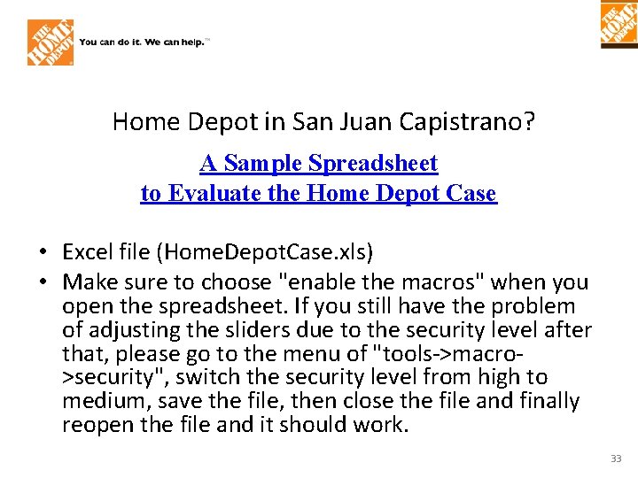 Home Depot in San Juan Capistrano? A Sample Spreadsheet to Evaluate the Home Depot Home Depot in San Juan Capistrano? A Sample Spreadsheet to Evaluate the Home Depot