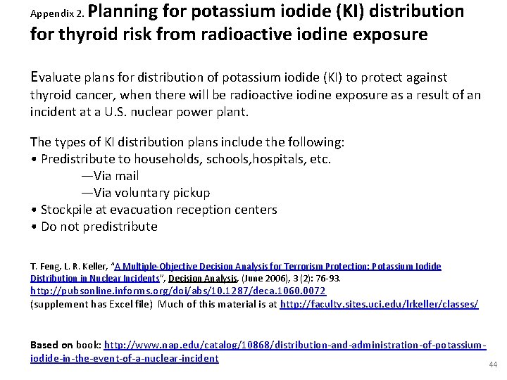 Planning for potassium iodide (KI) distribution for thyroid risk from radioactive iodine exposure Appendix Planning for potassium iodide (KI) distribution for thyroid risk from radioactive iodine exposure Appendix