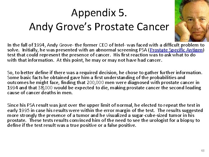 Appendix 5. Andy Grove’s Prostate Cancer In the fall of 1994, Andy Grove- the Appendix 5. Andy Grove’s Prostate Cancer In the fall of 1994, Andy Grove- the