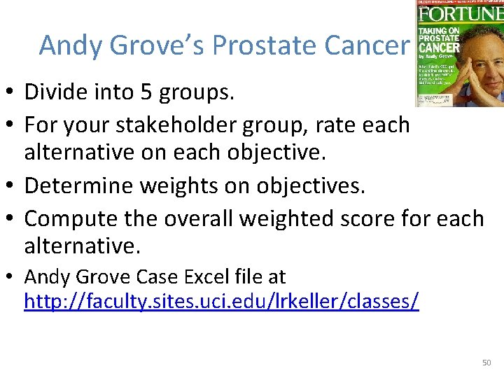 Andy Grove’s Prostate Cancer • Divide into 5 groups. • For your stakeholder group, Andy Grove’s Prostate Cancer • Divide into 5 groups. • For your stakeholder group,