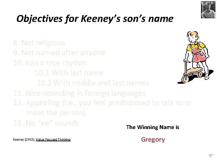 Objectives for Keeney’s son’s name 8. Not religious 9. Not named after anyone 10. Objectives for Keeney’s son’s name 8. Not religious 9. Not named after anyone 10.