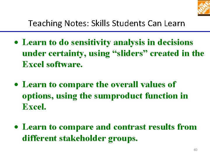 Teaching Notes: Skills Students Can Learn to do sensitivity analysis in decisions under certainty, Teaching Notes: Skills Students Can Learn to do sensitivity analysis in decisions under certainty,