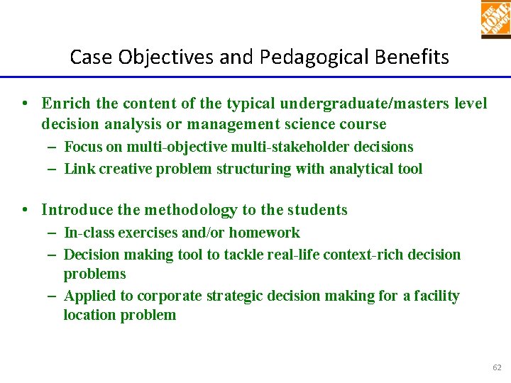 Case Objectives and Pedagogical Benefits • Enrich the content of the typical undergraduate/masters level Case Objectives and Pedagogical Benefits • Enrich the content of the typical undergraduate/masters level