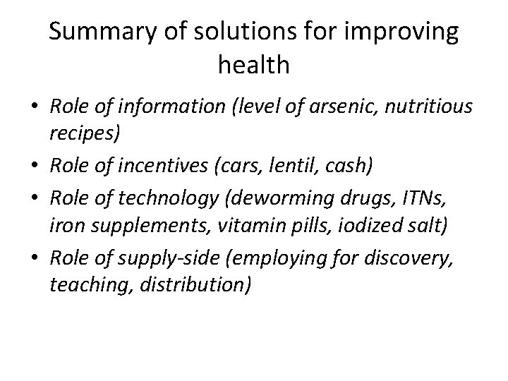 Summary of solutions for improving health • Role of information (level of arsenic, nutritious