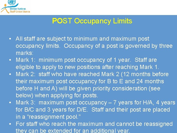 POST Occupancy Limits • All staff are subject to minimum and maximum post occupancy
