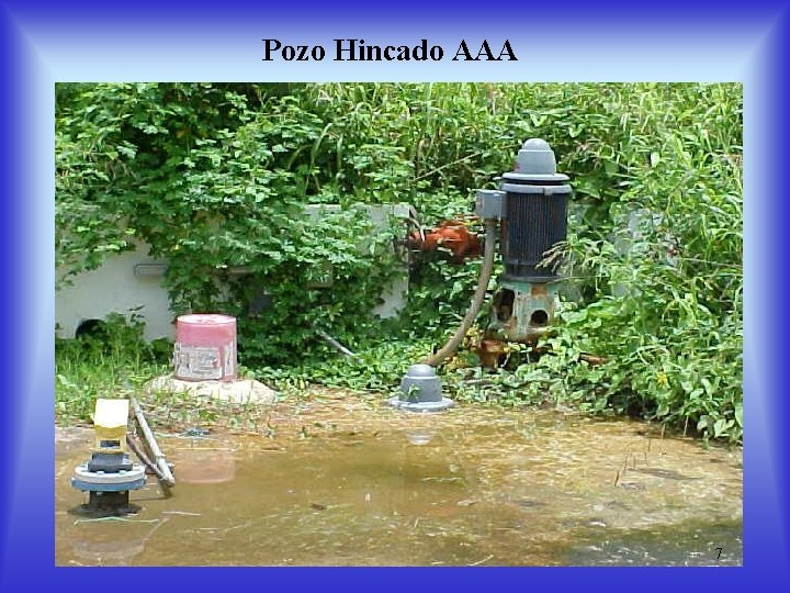 Pozo Hincado AAA 7 