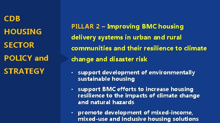 CDB HOUSING SECTOR PILLAR 2 – Improving BMC housing delivery systems in urban and