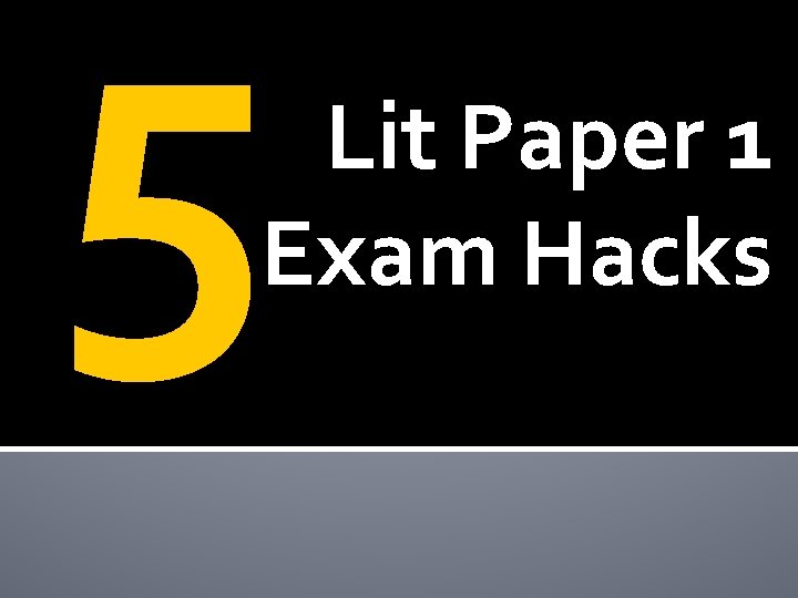 5 Lit Paper 1 Exam Hacks 