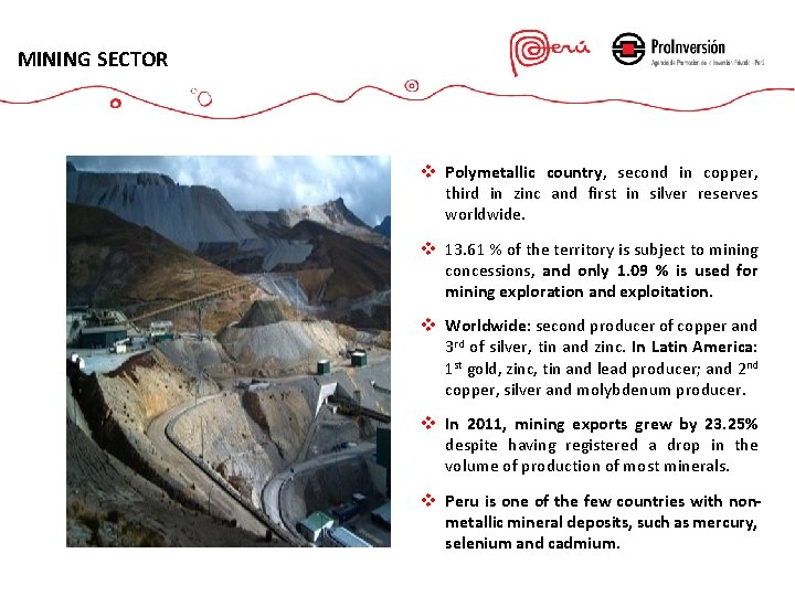 MINING SECTOR v Polymetallic country, second in copper, third in zinc and first in