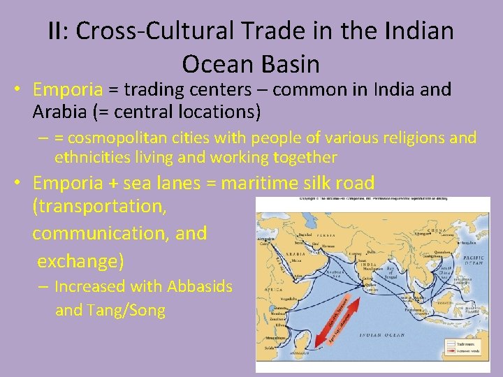 II: Cross-Cultural Trade in the Indian Ocean Basin • Emporia = trading centers –