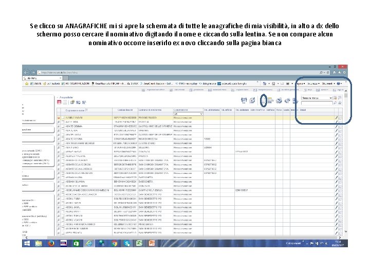 Se clicco su ANAGRAFICHE mi si apre la schermata di tutte le anagrafiche di