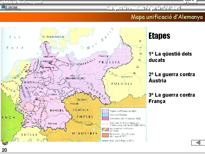 Armand Figuera Mapa unificació d’Alemanya Etapes 1ª La qüestió dels ducats 2ª La guerra