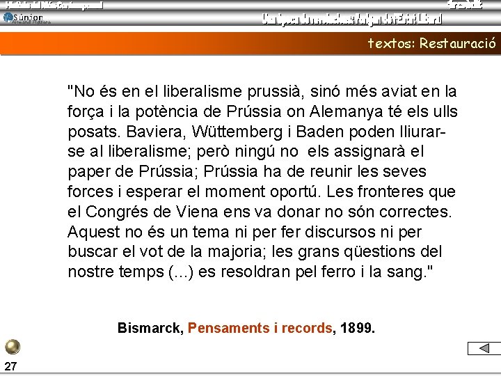 Armand Figuera textos: Restauració "No és en el liberalisme prussià, sinó més aviat en