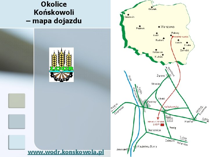 Okolice Końskowoli – mapa dojazdu www. wodr. konskowola. pl 
