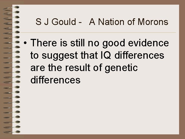 S J Gould - A Nation of Morons • There is still no good