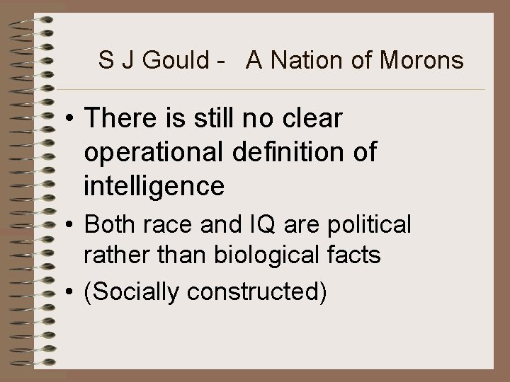 S J Gould - A Nation of Morons • There is still no clear