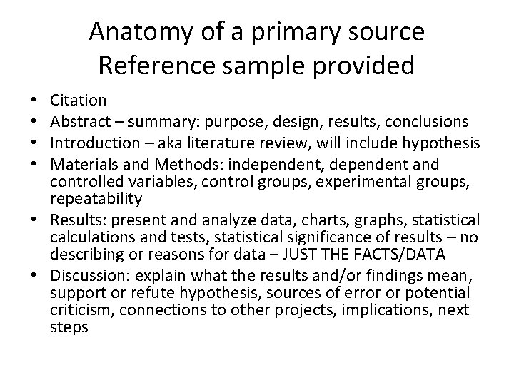 Anatomy of a primary source Reference sample provided Citation Abstract – summary: purpose, design,