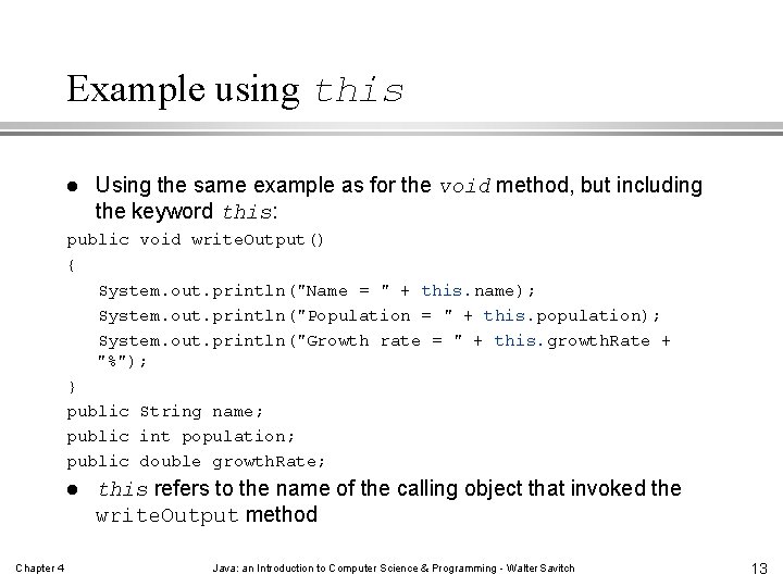 Example using this l Using the same example as for the void method, but Example using this l Using the same example as for the void method, but