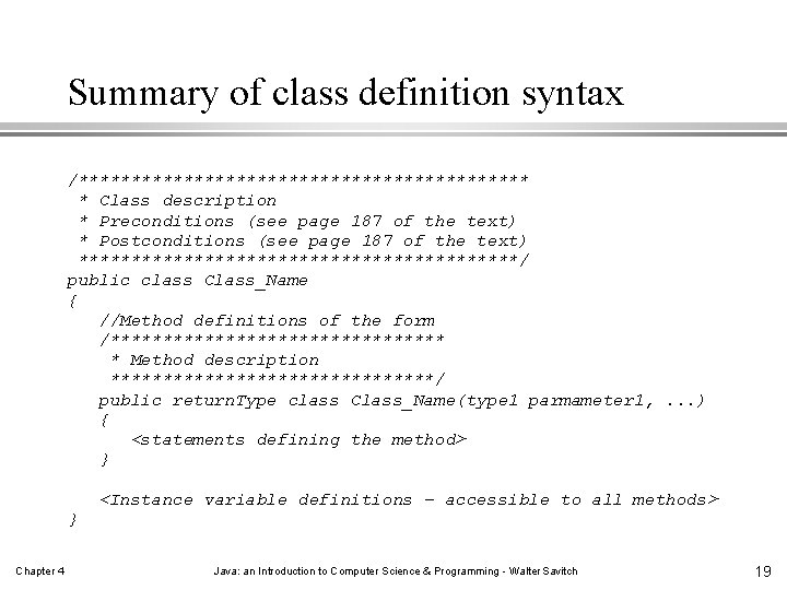 Summary of class definition syntax /********************** * Class description * Preconditions (see page 187 Summary of class definition syntax /********************** * Class description * Preconditions (see page 187