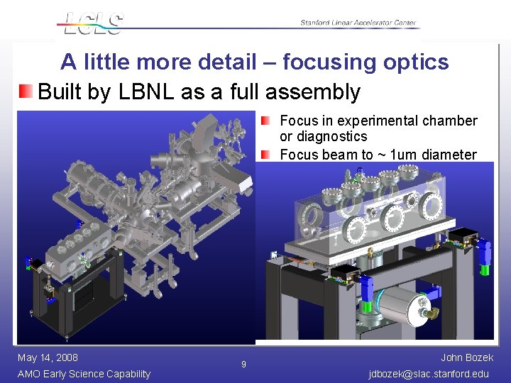 A little more detail – focusing optics Built by LBNL as a full assembly