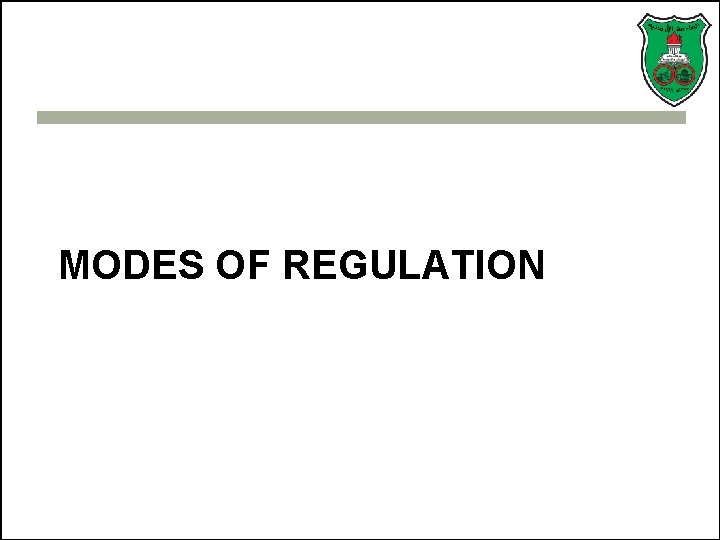 MODES OF REGULATION 