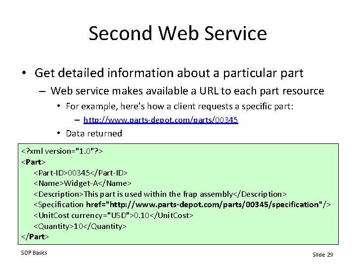 Second Web Service • Get detailed information about a particular part – Web service