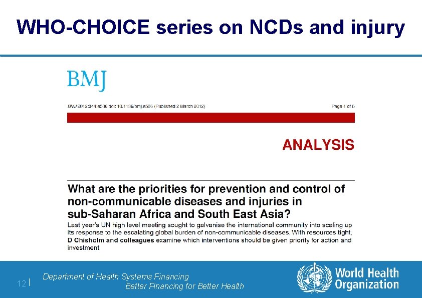 WHO-CHOICE series on NCDs and injury 12 | Department of Health Systems Financing Better
