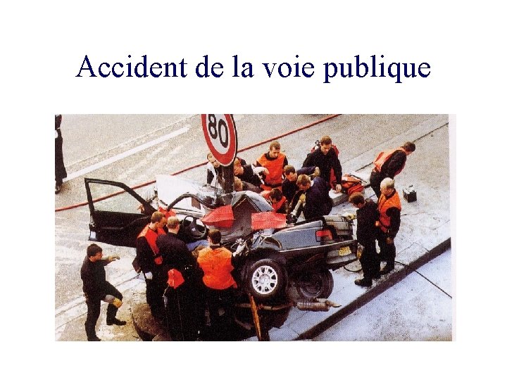 Accident de la voie publique 