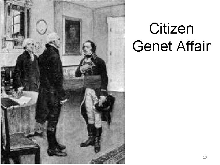 Citizen Genet Affair (X/54) 10 