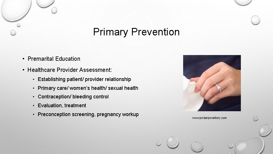Primary Prevention • Premarital Education • Healthcare Provider Assessment: • Establishing patient/ provider relationship