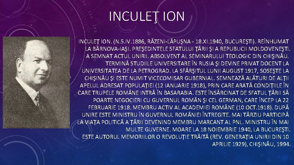 INCULEŢ ION. (N. 5. IV. 1886, RĂZENI-LĂPUŞNA - 18. XI. 1940, BUCUREŞTI). REÎNHUMAT LA