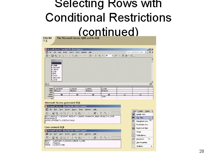 Selecting Rows with Conditional Restrictions (continued) 28 Selecting Rows with Conditional Restrictions (continued) 28