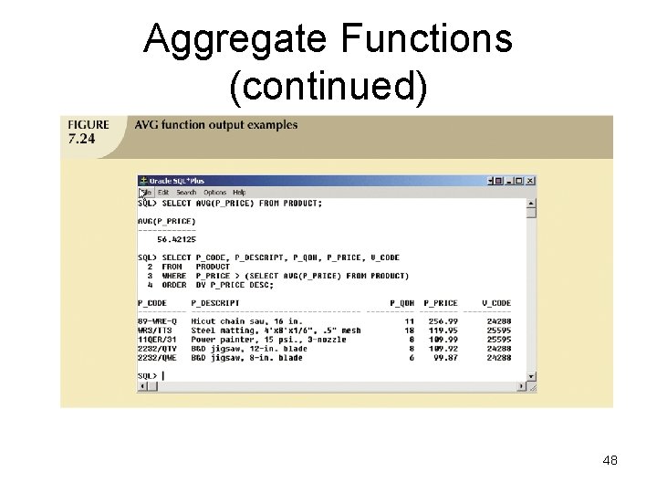 Aggregate Functions (continued) 48 Aggregate Functions (continued) 48