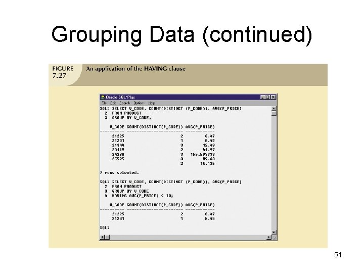 Grouping Data (continued) 51 Grouping Data (continued) 51